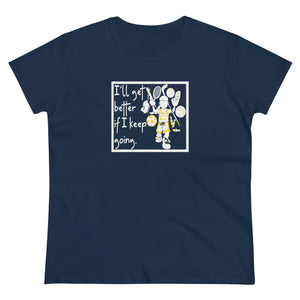 i'll get better if i keep going - women's favorite tee